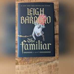 The Familiar By Leigh Bardugo